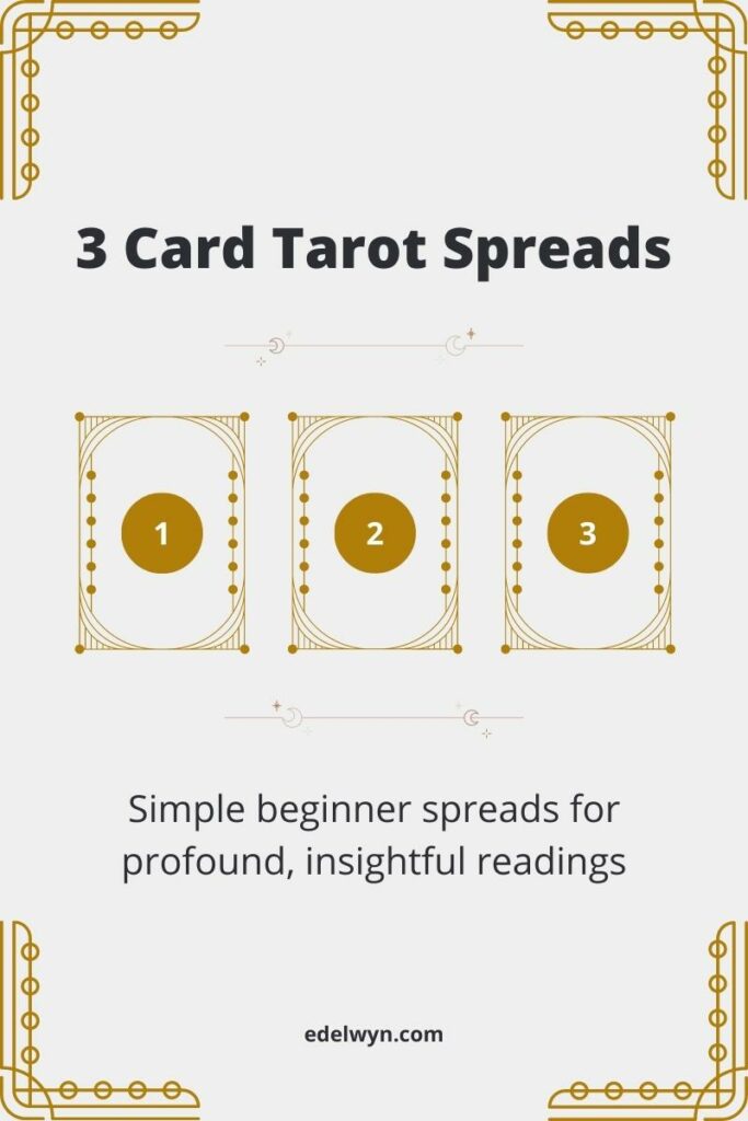 3 Card Tarot Spreads Simple Beginner Spreads For Profound Insightful