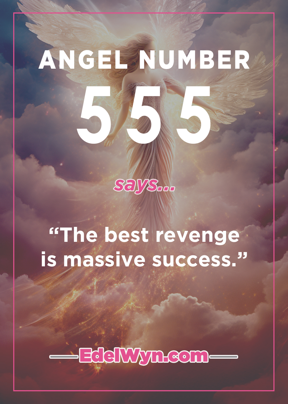 The Secret And Hidden Meaning Of 555 Angel Number
