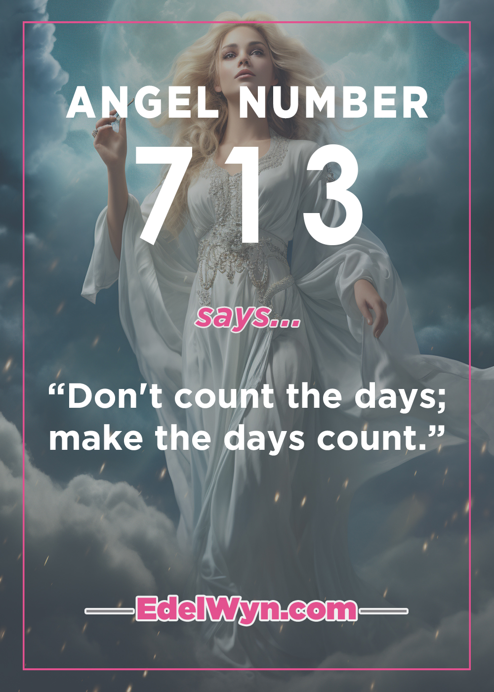 Your Angels Are Sending You This Message With 713 Angel Number