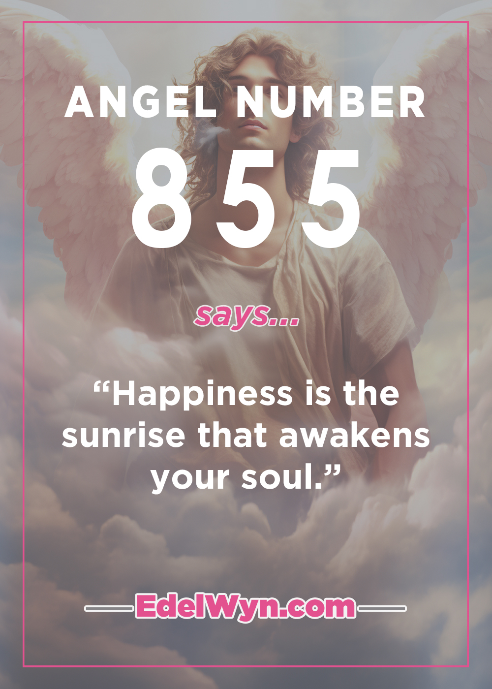 855 Angel Number Invites Light Into Your Life. Find Out Why…